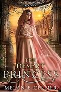 The Desert Princess by Melanie Cellier