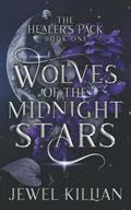 Wolves Of The Midnight Stars: An Omegaverse Paranormal Romance by Jewel Killian