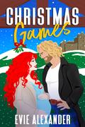 Christmas Games (The Kinloch #6) by Evie Alexander