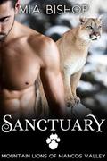Sanctuary: Four Corners Shifters (Mountain Lions of Mancos Valley #1) by Mia Bishop