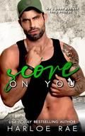 Score on You by Harloe Rae