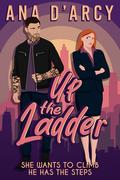 Up the Ladder (When in Brooklyn #1) by Ana D'Arcy