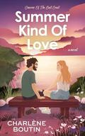 Summer Kind Of Love (Seasons Of The East Coast #1) by Charlène Boutin