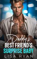 Daddy's Best Friend's Surprise Baby by Lisa Ryan