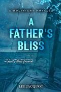 A Father's Bliss (Holinights #11) by Lee Jacquot