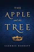 The Apple and the Tree by Clemmie Bennett