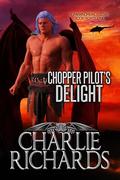 Chopper Pilot's Delight (A Paranormal's Love #41) by Charlie Richards