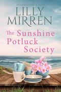 The Sunshine Potluck Society (Sunshine #1) by Lilly Mirren