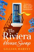 The Riviera House Swap by Gillian Harvey
