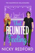 That Reunited Feeling (The Dashwood Billionaires) by Nicky Redford