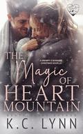 The Magic of Heart Mountain : A Grumpy X Sunshine Christmas Novella by K.C. Lynn