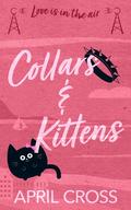 Collars & Kittens by April Cross