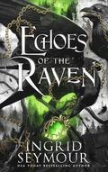 Echoes of the Raven (The Eldrystone #2) by Ingrid Seymour