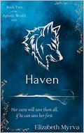 Haven (Aphotic World #2) by Elizabeth Myrva