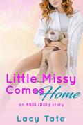 Little Missy Comes Home: by Lacy Tate
