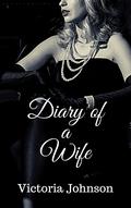 Diary of a Wife (Kink Diaries #4) by Victoria Johnson