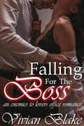 Falling For The Boss by Vivian Blake