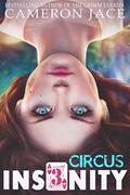 Circus (Insanity #3) by Cameron Jace