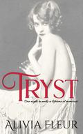 Tryst: A Steamy 'First Time' Victorian Short Story by Alivia Fleur