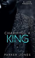 Charming a King by Parker Jones