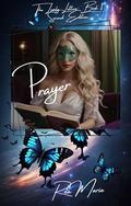 Prayer: The Lovely Letters Book 1 by Rea Marie