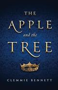 The Apple and the Tree by Clemmie Bennett