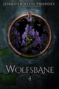 Wolfsbane (Poison Garden #4) by Jennifer Allis Provost