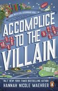 Accomplice to the Villain (Assistant to the Villain #3) by Hannah Nicole Maehrer