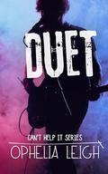 Duet (Can't Help It #2) by Ophelia Leigh