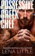 Possessive Greek Chef by Lena Little
