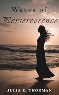 Waves of Perseverance by Jessica Ryn