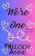 We're One: Two wrongs always make a right by Melody Anne