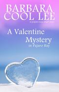 A Valentine Mystery in Pajaro Bay by Barbara Cool Lee