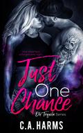 Just One Chance by C.A. Harms