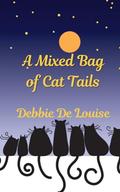 A Mixed Bag of Cat Tails by Debbie De Louise