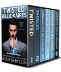 Twisted Billionaires: Romantic Suspense with a Twist (Billionaires in Disguise Boxed Sets #8) by Blair Babylon