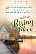 Under the Rising Moon by Jessie Gussman