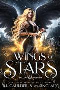 Wings of Stars by R.L. Caulder, M. Sinclair