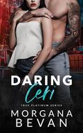 Daring Ceri (True Platinum #6) by Morgana Bevan