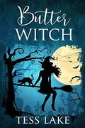 Butter Witch (Torrent Witches #1) by Tess Lake