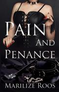 Pain and Penance by Marilize Roos