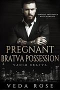 Pregnant Bratva Possession by Veda Rose