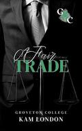 A Fair Trade (Groveton College #1) by Kam London