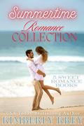 Summertime Romance Collection : Sweet Summer Love with Cowboys, Billionaires, & Small Town Heroes by Kimberly Krey