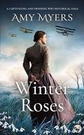 Winter Roses (Seasons of War #3) by Amy Myers