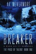 Breaker (The Price of Talent #1) by A.K. Nevermore