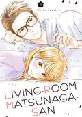 Living-Room Matsunaga-san, Vol. 8 by Keiko Iwashita
