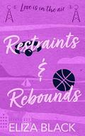 Restraints & Rebounds (Love Is in the Air #2) by Eliza Black