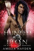 Hunted by the Lion: An M/M Fairytale Romance by Amelia Hayden