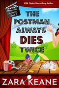 The Postman Always Dies Twice by Zara Keane